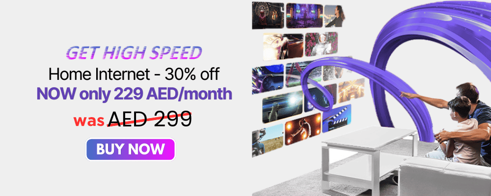 Get-High-Speed-Home-Internet-30-off-NOW-only-199-AEDmonth-1